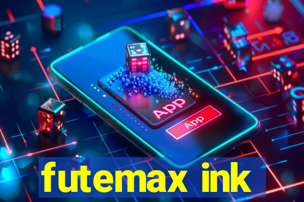 futemax ink